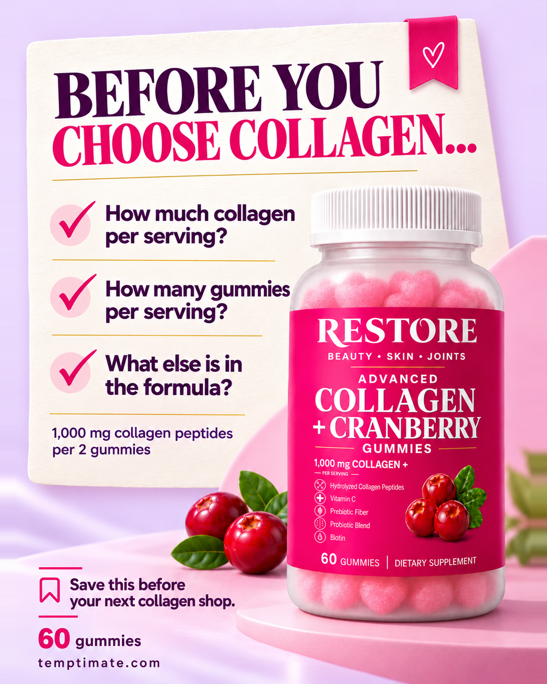 Before you choose collagen checklist: compare collagen amount, gummies per serving and formula ingredients. RESTORE provides 1,000 mg collagen peptides per 2 gummies.
