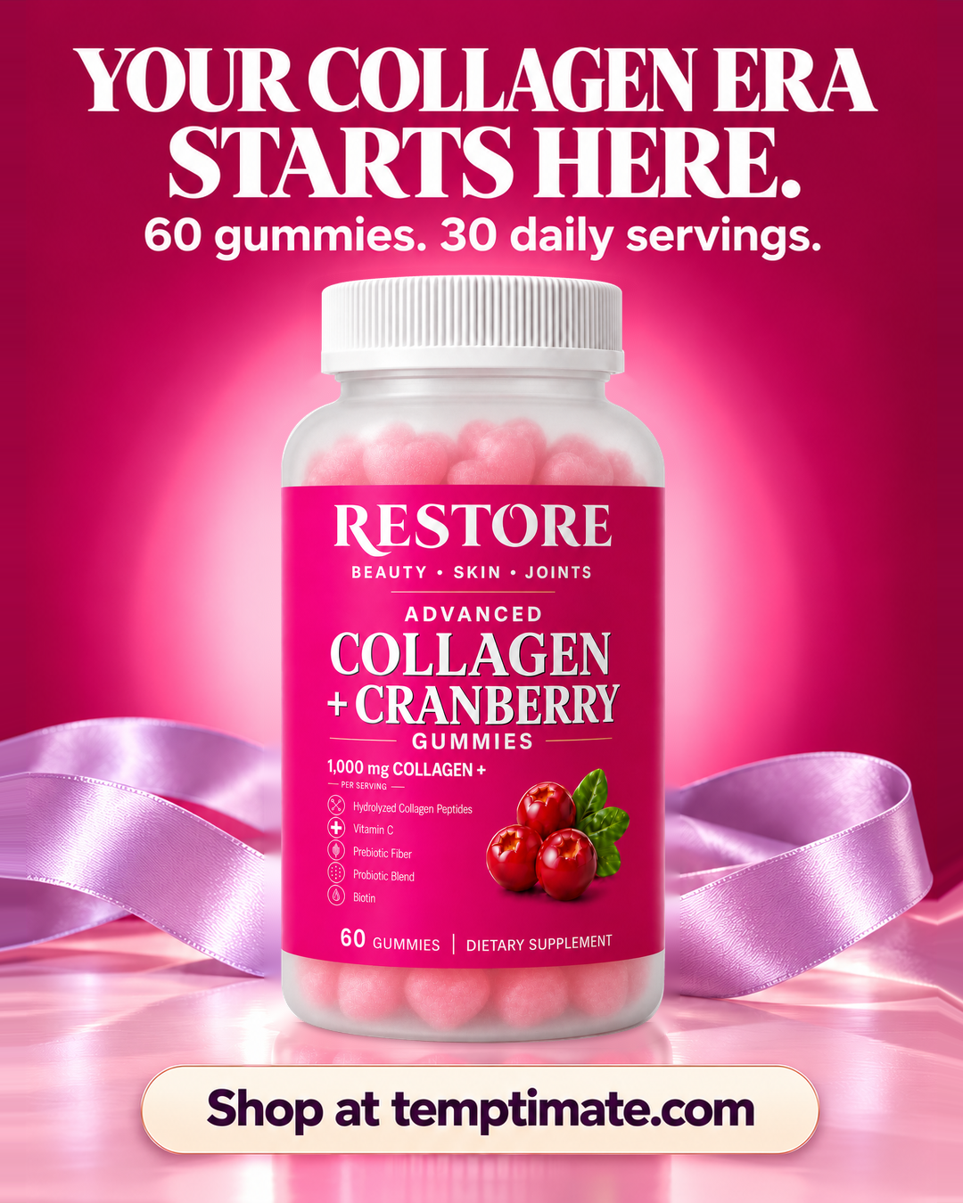 RESTORE Collagen + Cranberry Gummies closing campaign slide: Your collagen era.